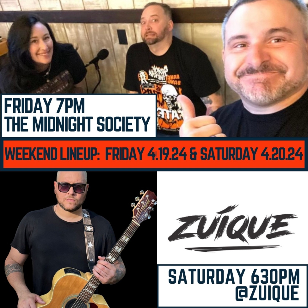 Weekend Line-up 4.19 & 4.20: Friday 7pm - The Midnight Society, Saturday 6:30pm - zuique